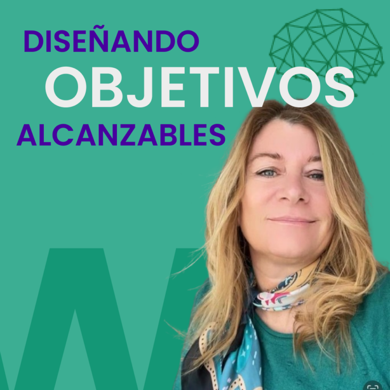 Diseñando objetivos alcanzables